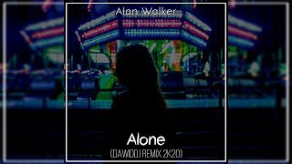 Alan Walker - Alone (DawidDJ Remix 2k20)