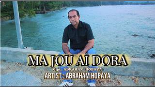 MA JOU AI DORA - ABRAHAM HOPAYA || OFFICAL VIDEO MUSIK || LAGU YANGER ROHANI TOBELO TERBARU