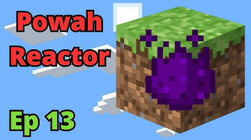 Mystical Block Ep. 13 - Powah Reactor