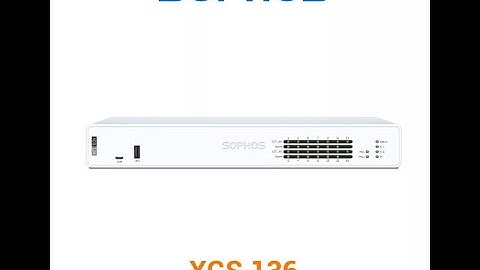 Sophos XGS 136 basic configuration