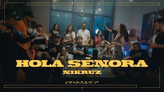 Nikruz - Hola Señora (Official Video)