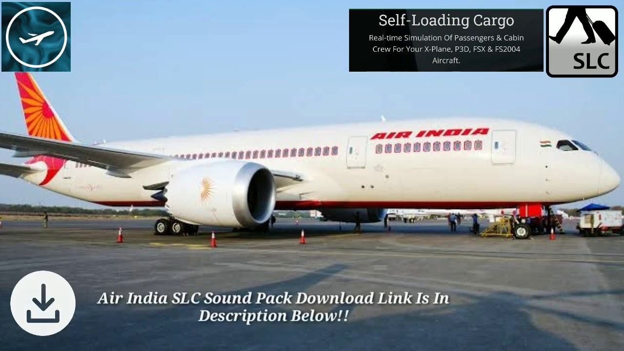 Air India Immersive Sound Pack For Self Loading Cargo SLC 2021 Air India Immersive Sound Pack For Self Loading Cargo SLC 2021