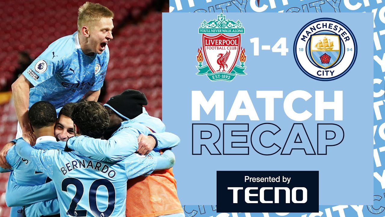 Match Recap Liverpool 1 4 Man City Youtube