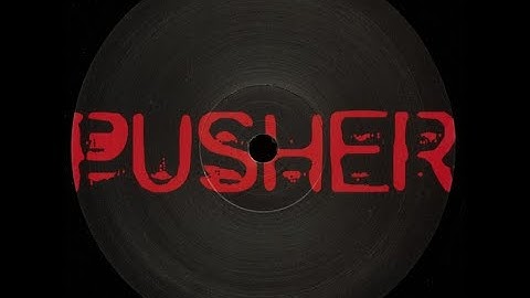 Pusher - Pusher One A1[2003]
