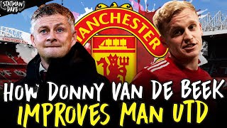 How Donny van de Beek Improves Solskjaer’s Manchester United