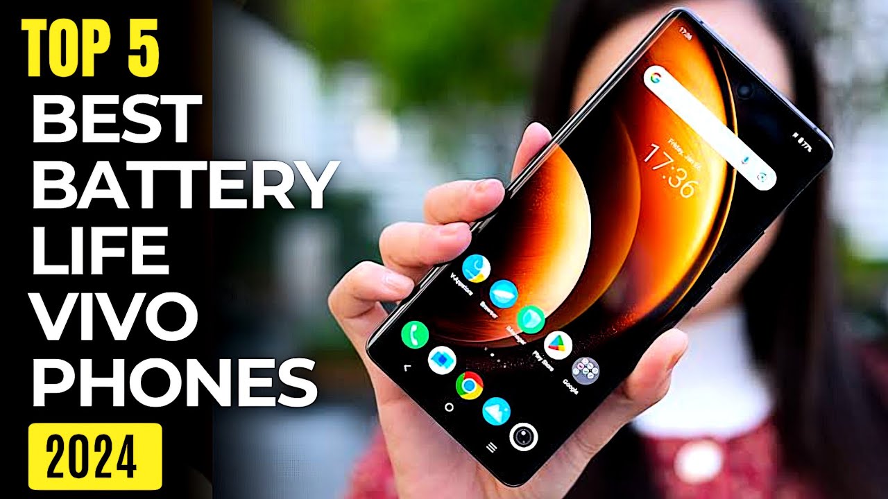 Top 5 : Best Battery Life VIVO Phones 2024 | Long Battery Life VIVO ...