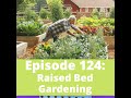 Raised Bed Gardening with Joe Lamp'l
