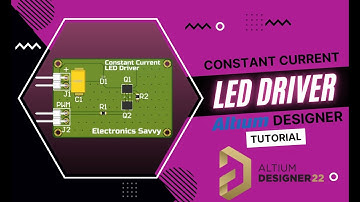Altium Designer PCB Design Full Tutorial - Constant Current LED Driver Board - Ep#3