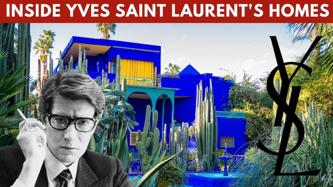 SECRETS inside Yves Saint Laurent Homes in Paris, Morocco INSIDE YSL