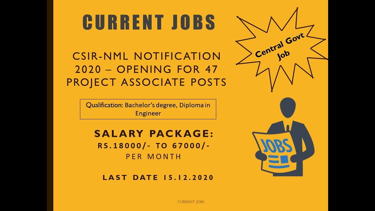 CSIR-NML Notification 2020 – Opening for 47 Project Associate Posts