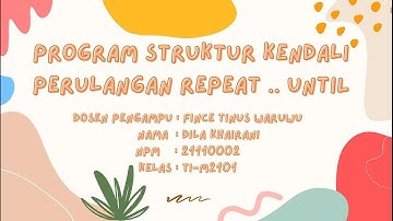 Program Struktur Kendali Perulangan Repeat .. Until | Pascal ✨