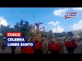 🔴🔵Cusco: Se celebra lunes santo en la ciudad imperial