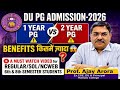 🚨DU Admission 2026: DU 1 Year PG Program VS 2 Year PG ,Benefits किसमें ज़्यादा 😱? l Prof.Ajay Arora