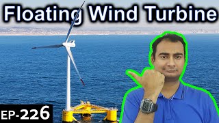 Floating wind turbines Explained {Science Thursday Ep226}