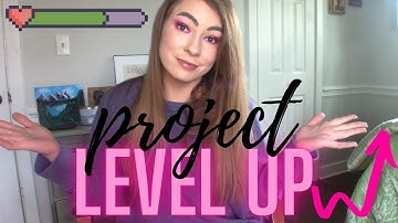 Project Level Up Introduction || Bonus Video
