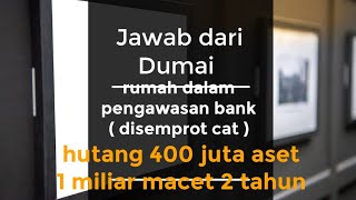 DUMAI hutang 400 juta di bank , jaminan 1 M 2 th macet. Rumah dalam pengawasan bank/ disemprot screenshot 4