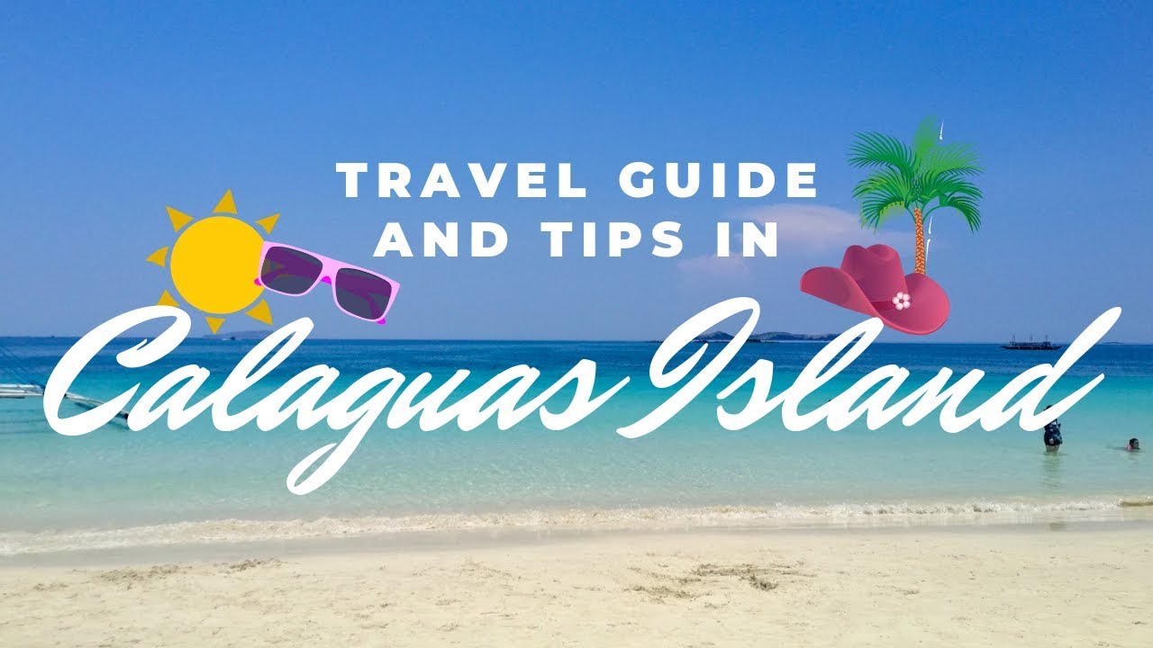 CALAGUAS | Travel Guide & Tips (2019)