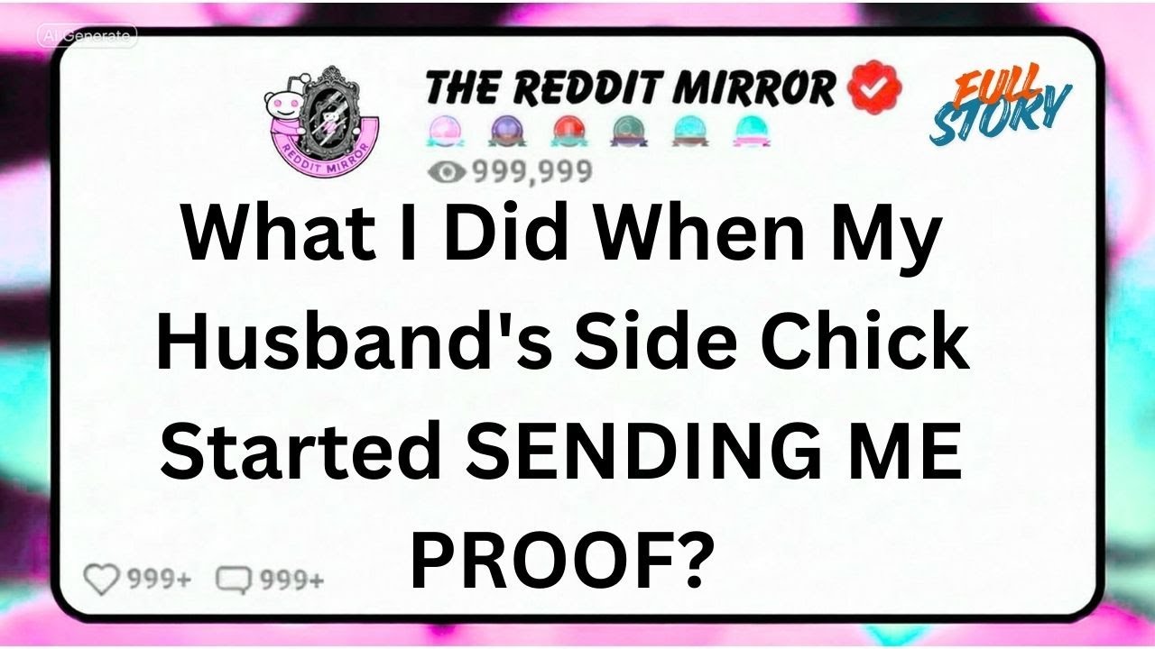 What I Did When My Husband's Side Chick Started SENDING ME PROOF?