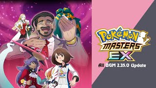 🎼 All BGM 2.35.0 Update (Pokémon Masters EX) HQ 🎼