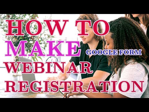 HOW to Make GOOGLE Form for Webinar Registration | Google Form Training