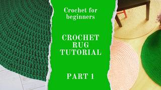 How to crochet a rug | Crochet tutorial | PART 1 (rounds 1-7)