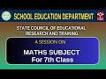 A Session on Maths Subject For 7th Class | SCERT | School Education Department | T-SAT