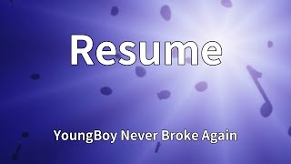 YoungBoy Never Broke Again - Resume (Lyrics)