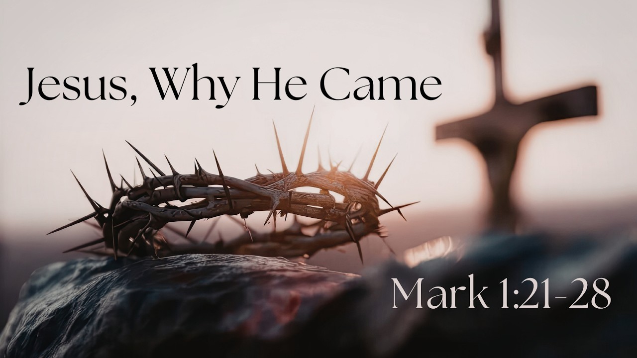 Jesus, Why He Came