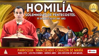 Homilía. Solemnidad de Pentecostés. Padre Rodrigo Aguilar.