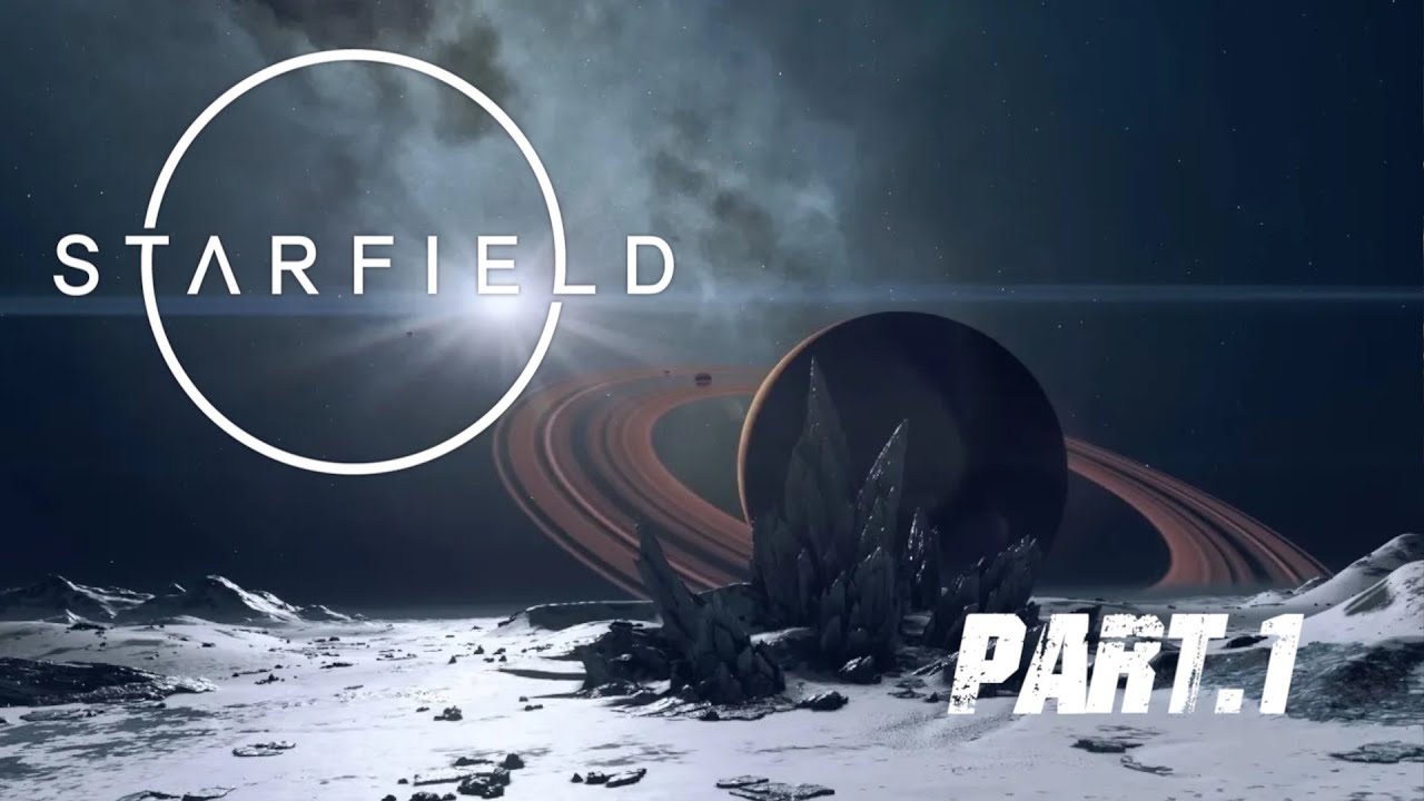 Starfield Part #1 - YouTube