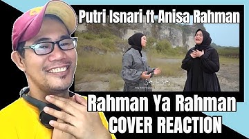 (COVER) Putri Isnari ft Anisa Rahman - Rahman Ya Rahman REACTION