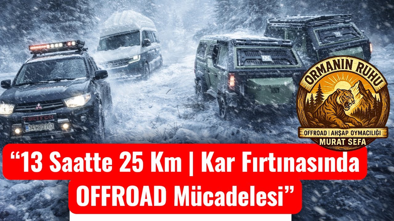 “KAR FIRTINASINDA KAMP&OFFROAD | İz Yoktu, Yol Açtık”