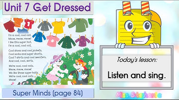 Page 84 /Get Dressed Song / Unit 7 / Super Minds
