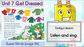 Page 84 /Get Dressed Song / Unit 7 / Super Minds
