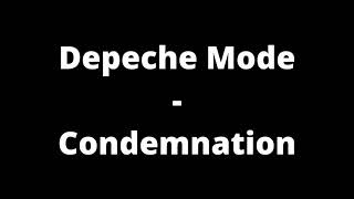Depeche Mode - Condemnation (Lyrics)