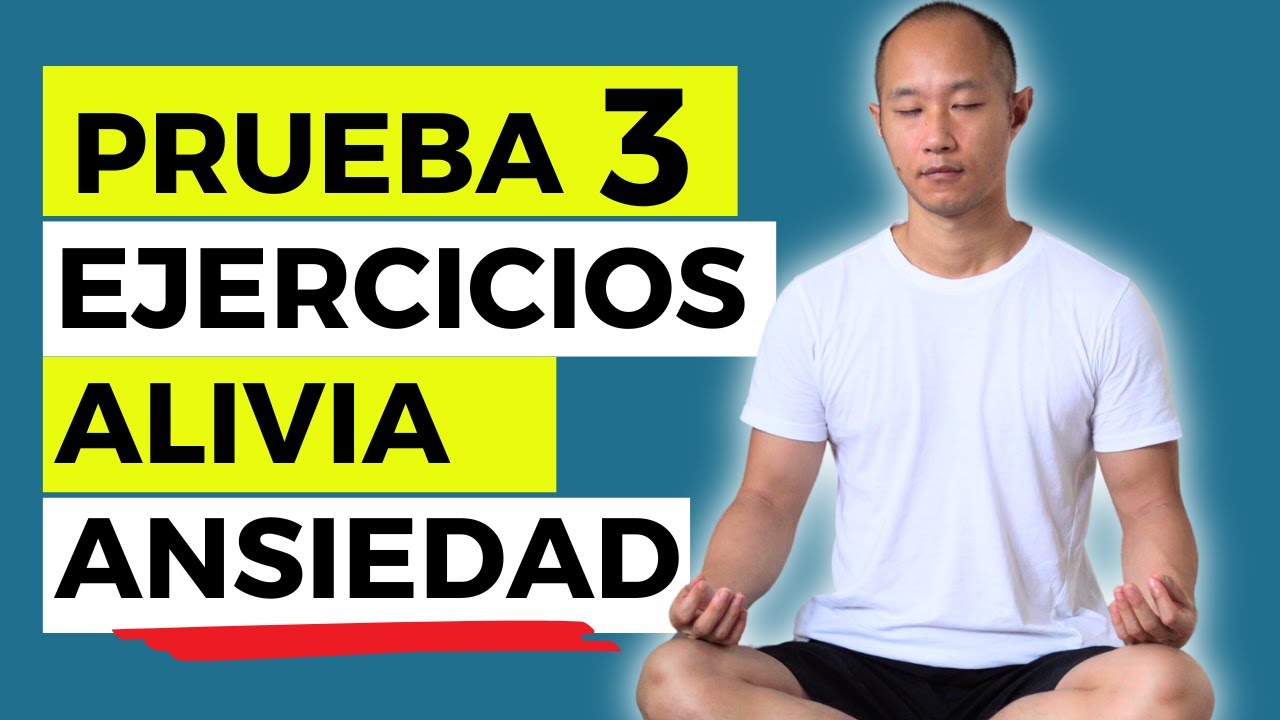 Ejercicios para ALIVIAR el ESTRÉS y la ANSIEDAD (3 ejercicios) - YouTube