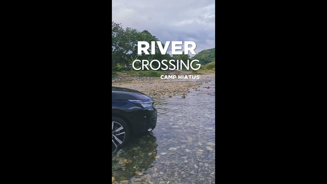 RIVER CROSSING USING SEDAN?! | CAMP HIATUS 