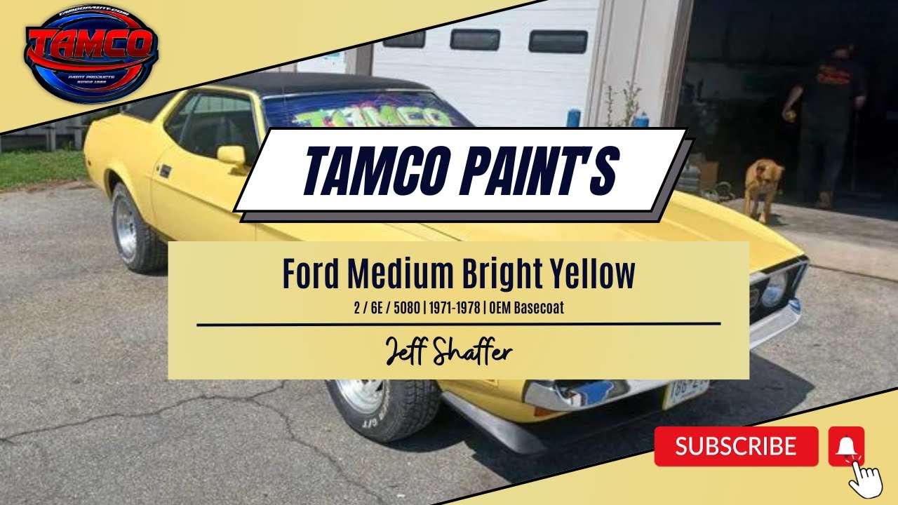 Tamco Paint's OEM Color - Ford Medium Bright Yellow painted by Jeff Shaffer