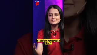 @Neha Agrawal Mathematically Inclined Mathematical Rap🎤   #shorts #sandeepmaheshwari