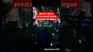 Marine À Bercy All By Myself Juste Incroyable