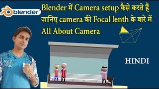 How to Setup Your Camera and scene setup in blender !!  solve Your All Camera problem in Hindi