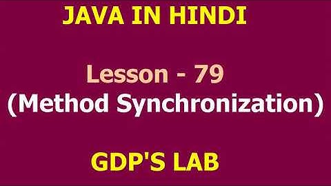 Method Synchronization | Lesson - 79 | JAVA in Hindi