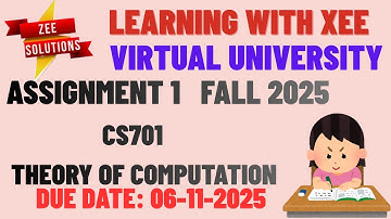 CS701 Theory of Computation Assignment 1 Fall 2025 Virtual University of Pakistan