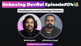 Unboxing DevRel ft. Ankur Tyagi Developer Advocate @SuperTokens