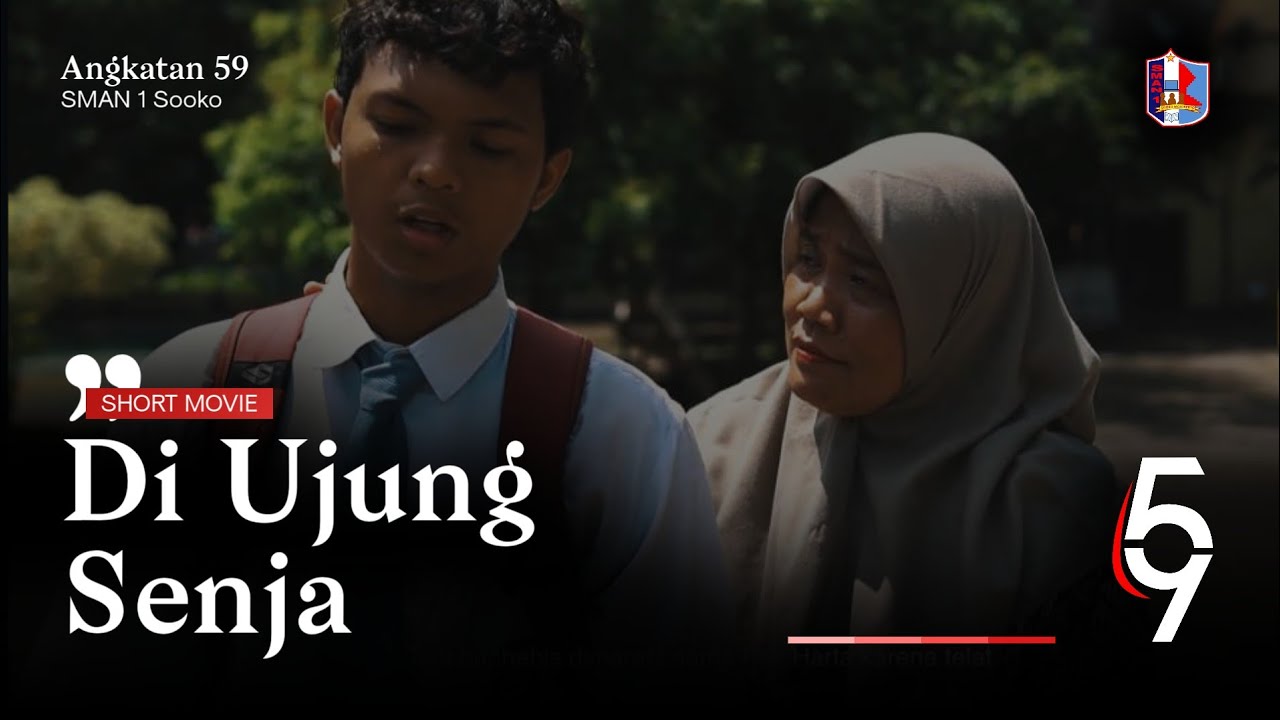 'DI UJUNG SENJA' — SHORT MOVIE YEARBOOK SMA NEGERI 1 SOOKO MOJOKERTO ...
