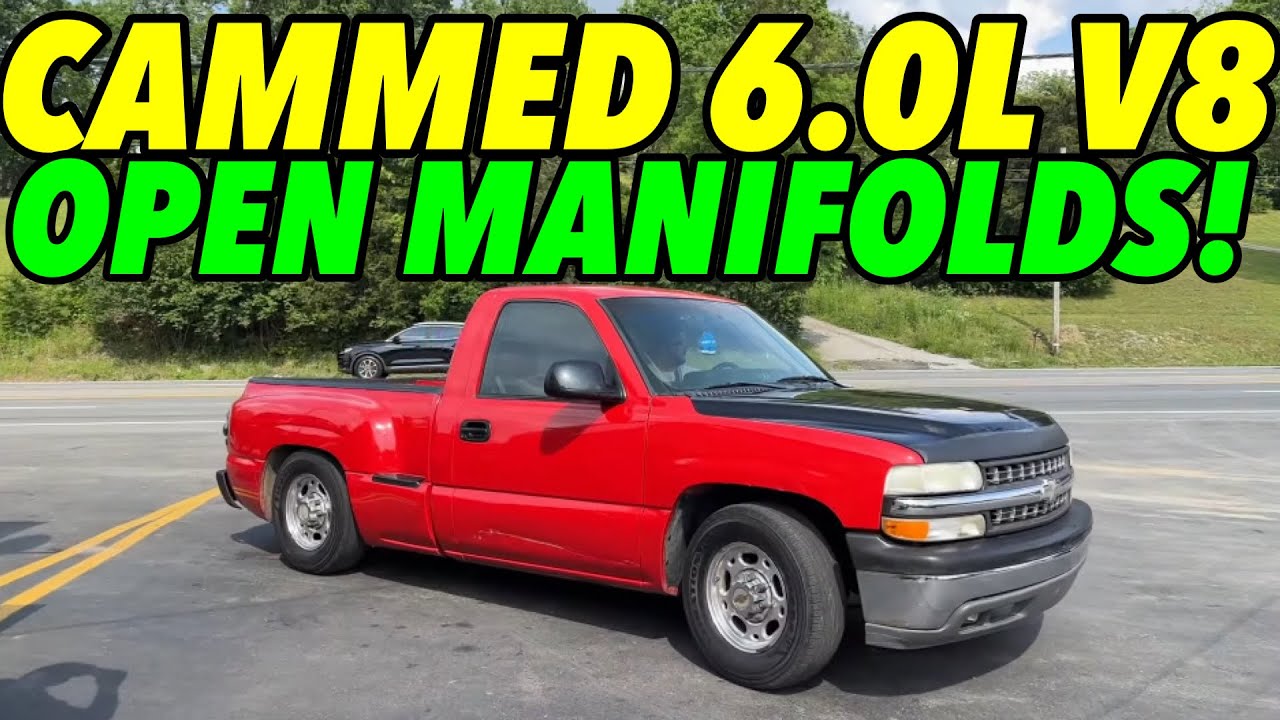 CAMMED Chevy Silverado 6.0L V8 w/ OPEN MANIFOLDS!
