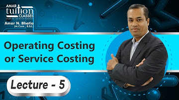 #5 Operating Costing or Service Costing SY BCom Sem 4 Cost Account | Costing Guj Uni | Kutch Uni |