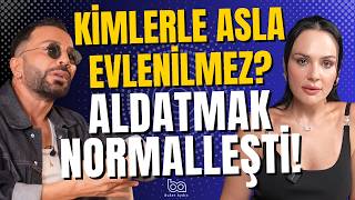 İlişkiler NEDEN bozuldu? Aşk dili NASIL değişti? | Aşkım Kapışmak