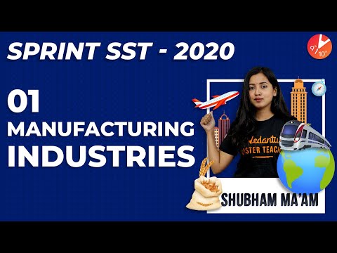 manufacturing-industries-|-cbse-class-10-geography-|-sst-chapter-6-agro-mineral-automobile-it-|ncert