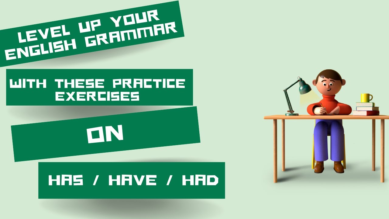 Linking Verbs: has, have, had |A Gateway to English Language|